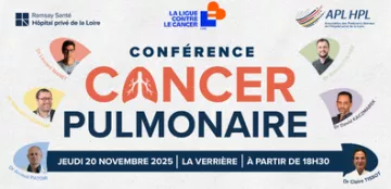 Conférence Cancer Pulmonaire - Jeudi 20 novembre 2025 - Hôpital privé de la Loire