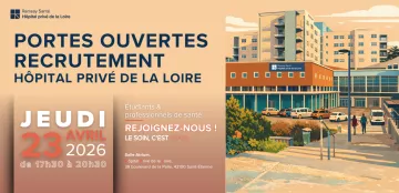 Portes ouvertes recrutement à l'Hôpital privé de la Loire - HPL jeudi 23 avril 2026